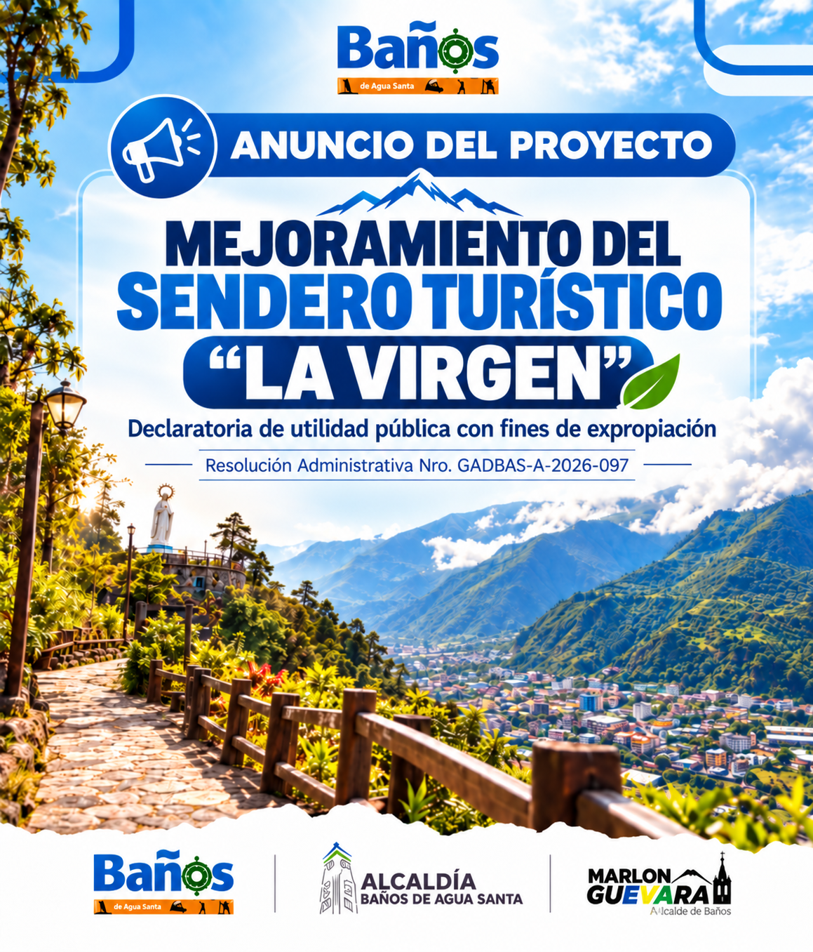 DECLARATORIA DE UTILIDAD PÚBLICA CON FINES DE  EXPROPIACIÓN, PARA EL MEJORAMIENTO DEL SENDERO TURÍSTICO «LA VIRGEN»